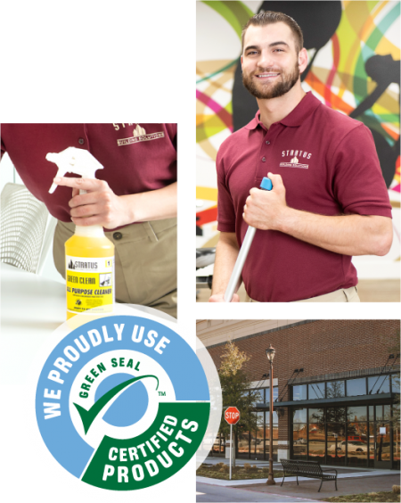 Collage of 3 images; the first with Stratus cleaning products, the second with a Stratus franchisee, the third with the exterior of a commercial building, and a logo that states they use green seal certified products.