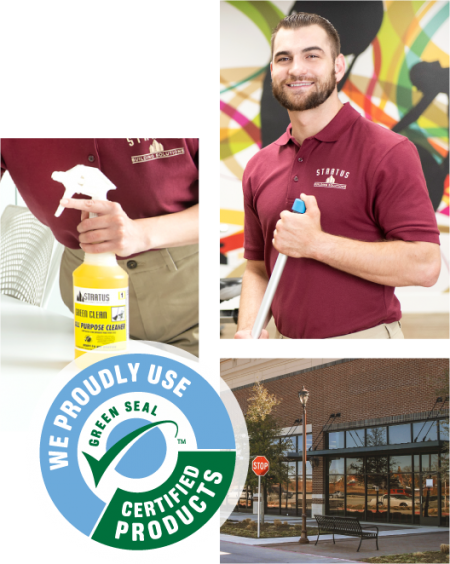 Collage of 3 images; the first with Stratus cleaning products, the second with a Stratus franchisee, the third with the exterior of a commercial building, and a logo that states they use green seal certified products.