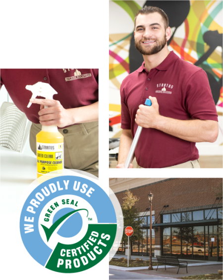 Collage of 3 images; the first with Stratus cleaning products, the second with a Stratus franchisee, the third with the exterior of a commercial building, and a logo that states they use green seal certified products. 